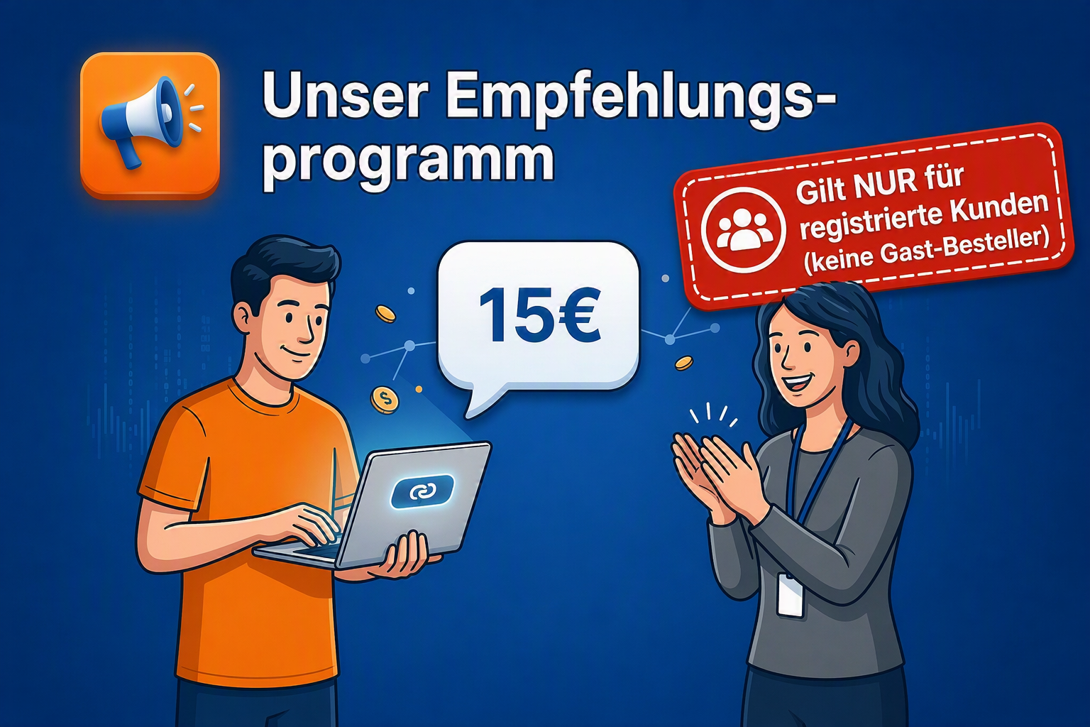Empfehlungsprogramm zwei Personen mit Hinweis auf 15€ als Belohnung und Batch